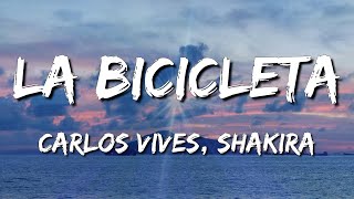 Loop 1 Hour Carlos Vives Shakira  La Bicicleta Letra\Lyrics [upl. by Sherl242]