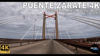 4K PUENTE ZARATE  ENTRE RÍOS  BUENOS AIRES  RIO PARANA  RUTA 12 [upl. by Eniac]