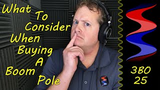 3BO What To Consider When Buying A Boom Pole  Sound Speeds [upl. by Patman15]