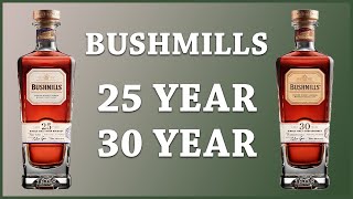 Bushmills 25 Year Old and and 30 Year Old Irish Whiskey [upl. by Mccowyn905]