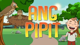 ANG PIPIT  Filipino Folk Songs and Nursery Rhymes  Muni Muni TV [upl. by Anaiv]