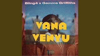 Vana Venyu feat Gemma Griffiths [upl. by Aksehcnarf]