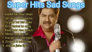 Kumar Sanu Sad Songs Kumar Sanu Best Sad Songs❤️❤️ [upl. by Zetram]