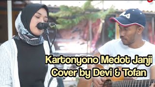 Kartonyono Medot Janji Cover by Devi amp Tofan [upl. by Nitsir]