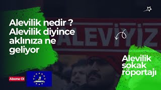 Alevilik nedir Alevileri sorduk  cem evleri tanınmalı mı  Aleviler  Sokak Röportajı [upl. by Gwenni]