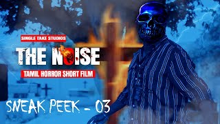 The Noise  Sneak Peek 03  Tamil Short Film  Tamil Horror Short Film  Best Horror Short Film [upl. by Nevins]