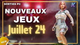 🔥 TOP des NOUVEAUX JEUX PC JUILLET 2024 [upl. by Delogu]