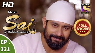 Mere Sai  Ep 331  Full Episode  31st December 2018 [upl. by Igenia]