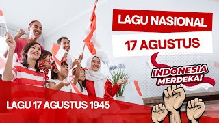 Lagu 17 Agustus 1945 [upl. by Hort543]