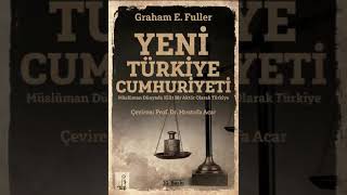 Graham Fuller  Yeni Turkiye Cumhuriyeti Sesli Kitap 1 Kisim [upl. by Adrahs417]