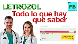 LETROZOL Para qué Sirve Cómo se toma y todo lo que hay que saber ¡Medicamento Seguro👨‍🔬💊 [upl. by Anyal298]