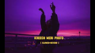 kheech Meri Photo  Slowed  Reverb  Lofi Mix  Indian Lofi Official [upl. by Alasteir]