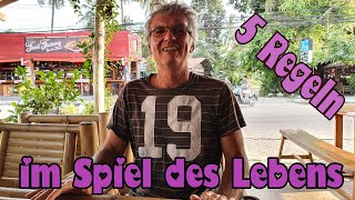 5 Spielregeln im Spiel des Lebens Wie lebe ich erfolgreich 5 Regeln [upl. by Aimek]