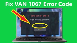 Fix van 1067 error valorant windows 11 valorant has encountered connection error [upl. by Keldah996]