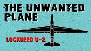 U2 How the Spy Plane No One Wanted Got Built [upl. by Lehar]