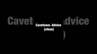 Cavetown Advice clean [upl. by Jerold]