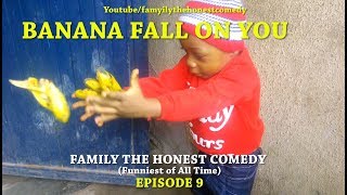 FUNNY VIDEO BANANA FALL ON YOU  Family The honest Comedy Episode 9 [upl. by Soane816]