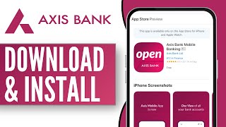 How to Download and Install Axis Bank Axis Bank Mobile Banking App 2024 [upl. by Adleremse]