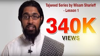 Tajweed Series  By Wisam Sharieff  Lesson 1 [upl. by Rettke491]