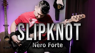 SLIPKNOT  NERO FORTE  BASS COVER  TAB [upl. by Livesay225]