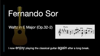 Fernando Sor  Waltz in E Major Op32 No2 [upl. by Enyrhtak]