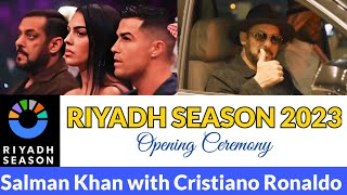 Riyadh Season 2023 Opening Ceremony in Kingdom Arena 🇸🇦  Salman Khan with Cristiano Ronaldo [upl. by Acinelav]