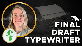 Final Draft 13  The Typewriter review [upl. by Aralc468]