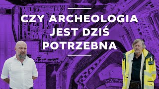 Czy archeologia jest dziś potrzebna [upl. by Awuhsoj356]