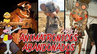 Animatronicos ABANDONADOS que dan MIEDO Parte 2 [upl. by Timon]