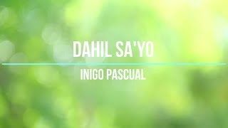 Dahil Sayo by Inigo Pascual KARAOKE [upl. by Drawde]