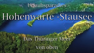 Hohenwartestausee von oben  Urlaubsparadies Thüringer Meer [upl. by Greff]