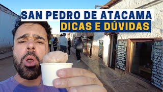 SAN PEDRO de ATACAMA o que FAZER onde HOSPEDAR o que COMER DICAS da cidade  LUIZ POR AÍ [upl. by Etteyniv]