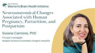 Neuroanatomical Changes Assoc w Human Pregnancy Parturition and Postpartum  Prof Susana Carmona [upl. by Henry]