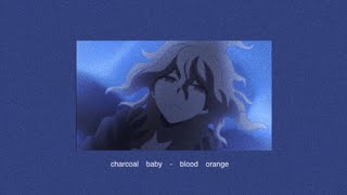 charcoal baby by blood orange but its the ending loop [upl. by Harilda]