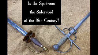 Are Spadroons the Sidesword of the 18th Century [upl. by Ozen]