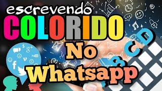 COMO FAZER PARA COLOCAR LETRAS COLORIDAS NO WHATSAPP NOVO MÉTODO [upl. by Faso]