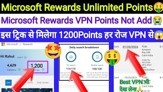 Microsoft Rewards Unlimited Points Old VPN Trick  VPN Points Not Add Mobile Search Points Not Add🤩 [upl. by Melan]