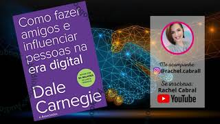 COMPLETO  Como Fazer Amigos e Influenciar Pessoas na ERA DIGITAL  Dale Carmegie e Associados [upl. by Allekim]