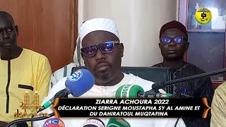 ZIARRA ACHOURA 2022 Déclaration Serigne Moustapha Sy Al Amine et du Dahiratoul Muqtafina [upl. by Conrad]