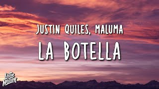 Justin Quiles Maluma  La Botella LyricsLetra [upl. by Ikairik]