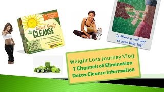 Weight loss Journey Vlog and the 7 Channels of Elimination of Detoxification [upl. by Kylander442]