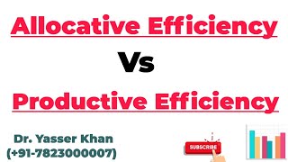 Allocative Efficiency Vs Productive Efficiency  Economic Efficiency  Allocative Efficiency  UPSC [upl. by Eads]