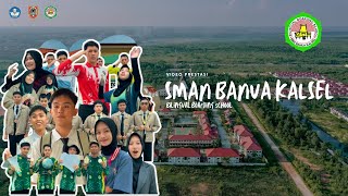 VIDEO PRESTASI SISWASISWI SMAN BANUA KALIMANTAN SELATAN BILINGUAL BOARDING SCHOOL 20212023 [upl. by Ylram414]