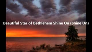 Beautiful Star Of Bethlehem With Lyrics [upl. by Jara705]