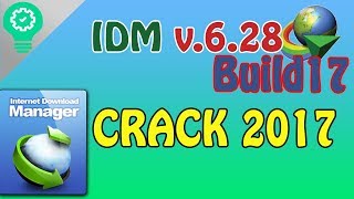 IDM 628 build17 Full crack latest version 2018 [upl. by Alessandro748]