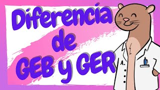 ¿Que es GEB y GER GEB GER nutrianutricionacademica [upl. by Dumanian386]