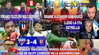 PRENSA E HINCHAS DEL MUNDO REACCIONAN A LDU CAMPEÓN DE LA SUDAMERICANA VS FORTALEZA 4X3 PENALTIS [upl. by Anividul]