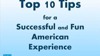 Top 10 Tips for a Successful and Fun American Experience [upl. by Yenial]