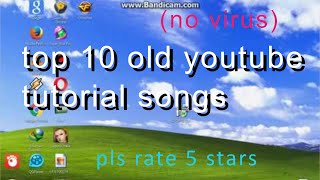 Top 10 Old Youtube Tutorial Songs  Youtube 16 Year Anniversary [upl. by Blodgett]