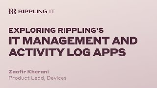 Exploring Rippling’s IT Management and Activity Log apps [upl. by Dillon]